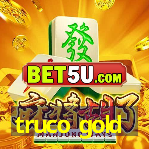 truco gold